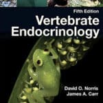 Vertebrate Endocrinology, 5th Edition Vertebrate Endocrinology, 5th Edition