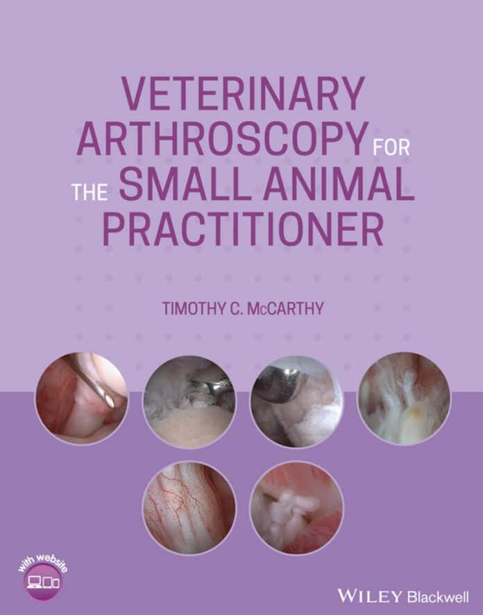 Veterinary Arthroscopy for the Small Animal Practitioner