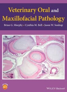 Veterinary Oral and Maxillofacial Pathology Veterinary Oral and Maxillofacial Pathology