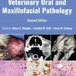 Veterinary Oral and Maxillofacial Pathology, 2nd Edition