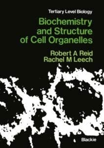 Biochemistry and Structure of Cell Organelles PDF
