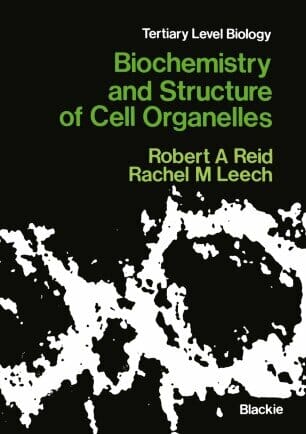 Biochemistry and Structure of Cell Organelles