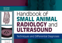 Handbook of Small Animal Radiology and Ultrasound: Techniques and Differential Diagnoses 2nd Edition Handbook of Small Animal Radiology and Ultrasound: Techniques and Differential Diagnoses 2nd Edition