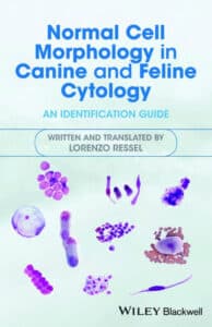 Normal Cell Morphology in Canine and Feline Cytology: An Identification Guide