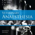 Veterinary Anaesthesia 11th Edition Veterinary Anaesthesia 11th Edition