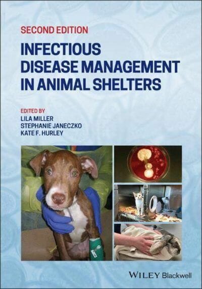Infectious Disease Management in Animal Shelters 2nd Edition