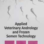 Applied Veterinary Andrology and Frozen Semen Technology Applied Veterinary Andrology and Frozen Semen Technology