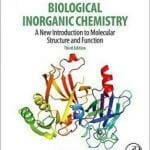 Biological Inorganic Chemistry: A New Introduction to Molecular Structure and Function 3rd Edition