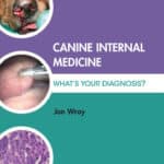 Canine Internal Medicine: What’s Your Diagnosis? Canine Internal Medicine: What's Your Diagnosis?