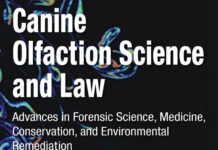 Canine Olfaction Science and Law: Advances in Forensic Science, Medicine, Conservation, and Environmental Remediation