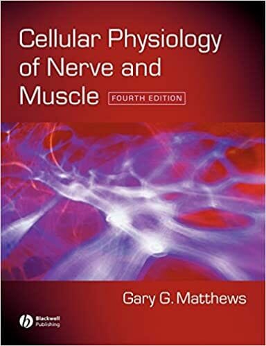 Cellular Physiology of Nerve and Muscle, 4th Edition