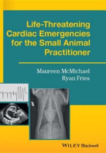 Life-Threatening Cardiac Emergencies for the Small Animal Practitioner