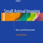 Small Animal Imaging 2nd Edition Small Animal Imaging 2nd Edition