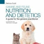 Canine and Feline Nutrition and Dietetics: A Guide for the General Practitioner