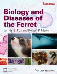 Biology and Diseases of the Ferret 3rd Edition Biology and Diseases of the Ferret 3rd Edition