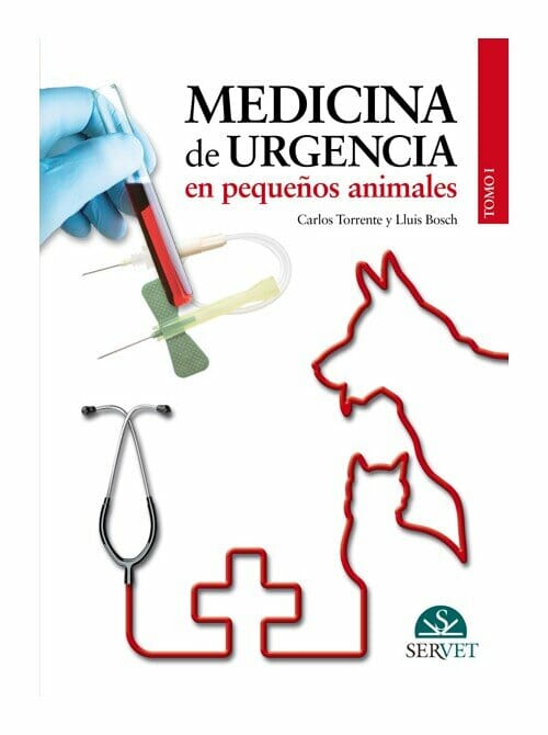 Medicina de Urgencia en Pequeños Animales Tome 1