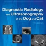 Diagnostic Radiology and Ultrasonography of the Dog and Cat 5th Edition Diagnostic Radiology and Ultrasonography of the Dog and Cat 5th Edition