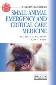 Small Animal Emergency and Critical Care Medicine: A Colour Handbook Small Animal Emergency and Critical Care Medicine: A Colour Handbook