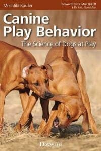 Canine Play Behavior: The Science Of Dogs At Play PDF