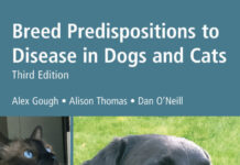 Breed Predispositions to Disease in Dogs and Cats, 3rd Edition Breed Predispositions to Disease in Dogs and Cats, 3rd Edition