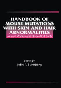Handbook of Mouse Mutations with Skin and Hair Abnormalities