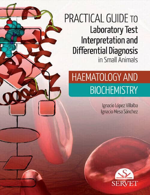 Practical Guide to Laboratory Test Interpretation and Differential Diagnosis. Haematology and Biochemistry