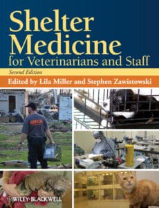 Shelter Medicine for Veterinarians and Staff 2nd Edition Shelter Medicine for Veterinarians and Staff 2nd Edition