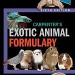 Carpenter’s Exotic Animal Formulary, 6th Edition
