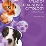 Atlas of Diagnostic Cytology in Small Animals