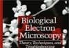 Biological Electron Microscopy Theory, Techniques, and Troubleshooting 2nd Edition PDF