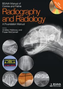 BSAVA Manual of Canine and Feline Radiography and Radiology: A Foundation Manual BSAVA Manual of Canine and Feline Radiography and Radiology: A Foundation Manual