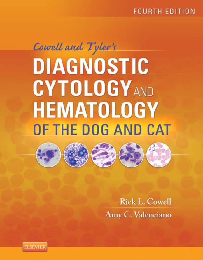 Cowell and Tyler's Diagnostic Cytology and Hematology of the Dog and Cat 5th Edition