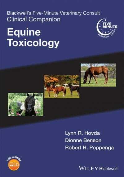 Blackwell’s Five-Minute Veterinary Consult Clinical Companion: Equine Toxicology