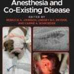 Canine and Feline Anesthesia and Co-Existing Disease 2nd Edition PDF