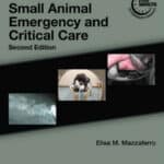 Blackwell's Five-Minute Veterinary Consult Clinical Companion, Small Animal Emergency and Critical Care, 2nd Edition