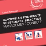 Blackwell's Five-Minute Veterinary Practice Management Consult 3rd Edition