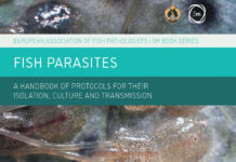 Fish Parasites: A Handbook of Protocols for their Isolation, Culture and Transmission