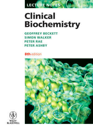 Lecture Notes Clinical Biochemistry, 8th Edition