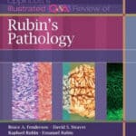 Lippincott’s Illustrated Q&A Review of Rubin’s Pathology, 2nd Edition