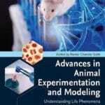 Advances in Animal Experimentation and Modeling- Understanding Life Phenomena PDF