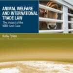 Animal Welfare and International Trade Law, The Impact of the WTO Seal Case pdf