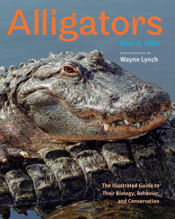 Alligators The Illustrated Guide to Their Biology, Behavior, and Conservation