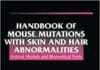 Handbook of Mouse Mutations with Skin and Hair Abnormalities PDF Download