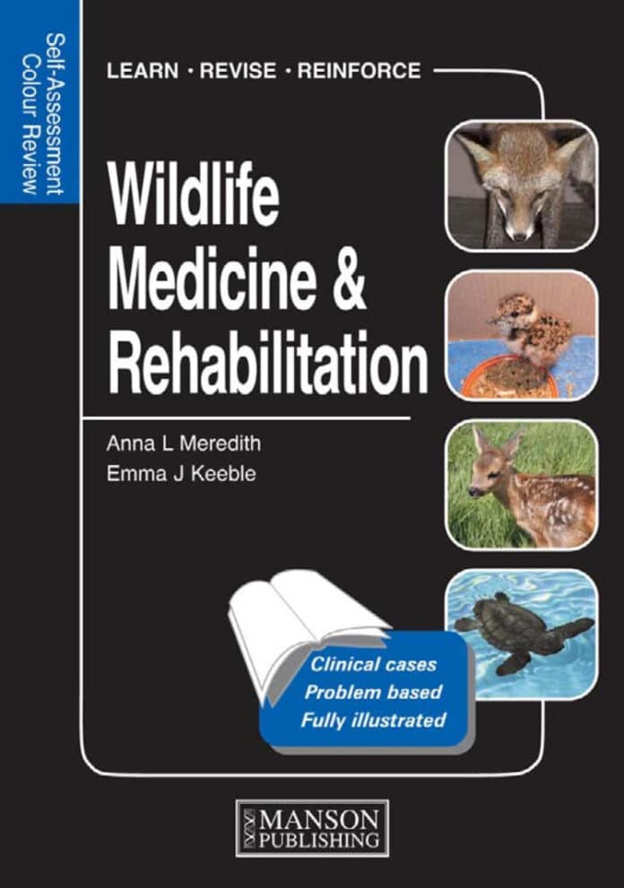 Wildlife Medicine and Rehabilitation: Self-Assessment Color Review