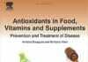 Antioxidants in Food, Vitamins and Supplements: Prevention and Treatment of Disease