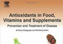 Antioxidants in Food, Vitamins and Supplements: Prevention and Treatment of Disease