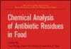 Chemical Analysis of Antibiotic Residues in Food PDF