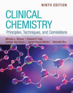 Clinical Chemistry: Principles, Techniques, and Correlations 9th Edition Clinical Chemistry: Principles, Techniques, and Correlations 9th Edition