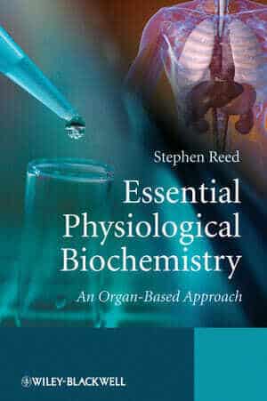 Essential Physiological Biochemistry An organ-based approach PDF