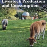 Managing Healthy Livestock Production and Consumption